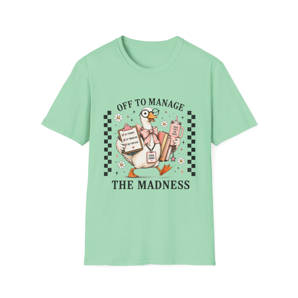 T-Shirt — "Off to Manage the Madness" Cute Duck Manager Graphic Tee
