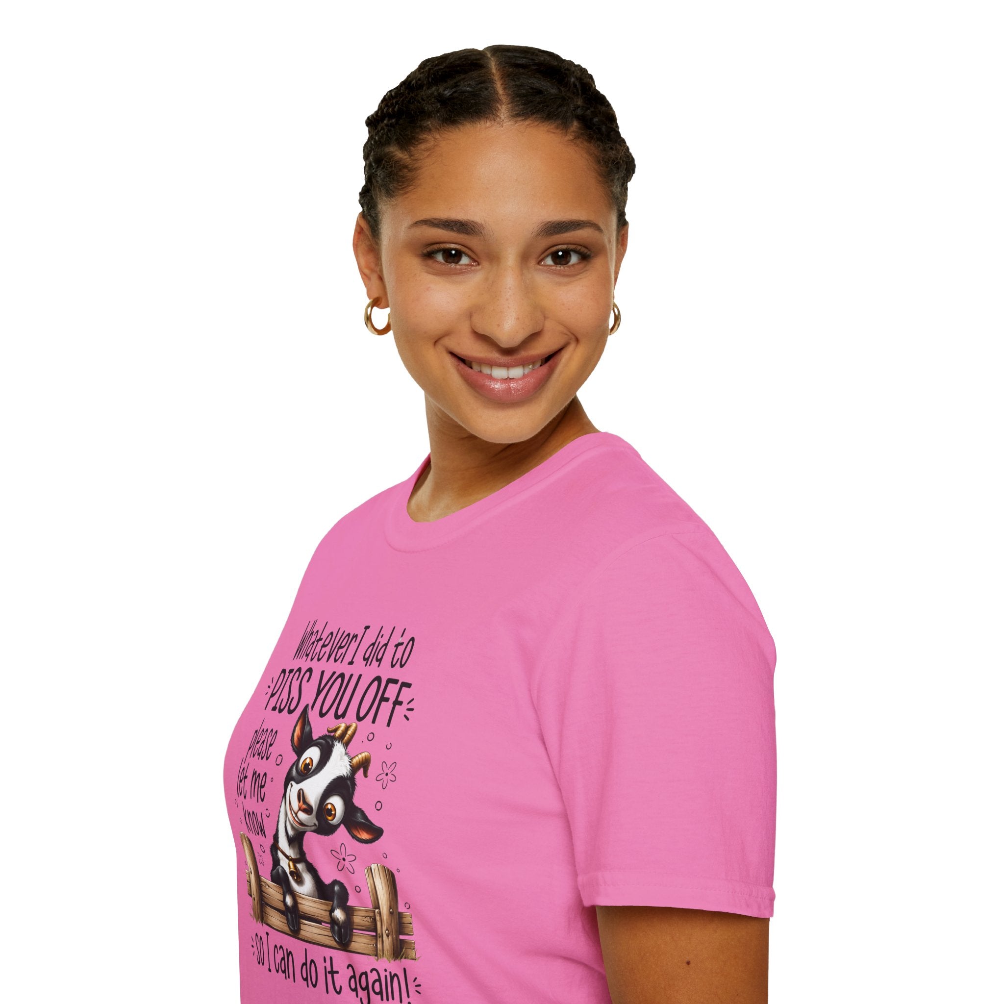 Funny Goat T-Shirt — “Whatever I Did to Piss You Off Please Let Me Know” Cute Farm Animal Tee
