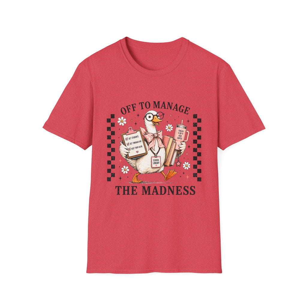 T-Shirt — "Off to Manage the Madness" Cute Duck Manager Graphic Tee