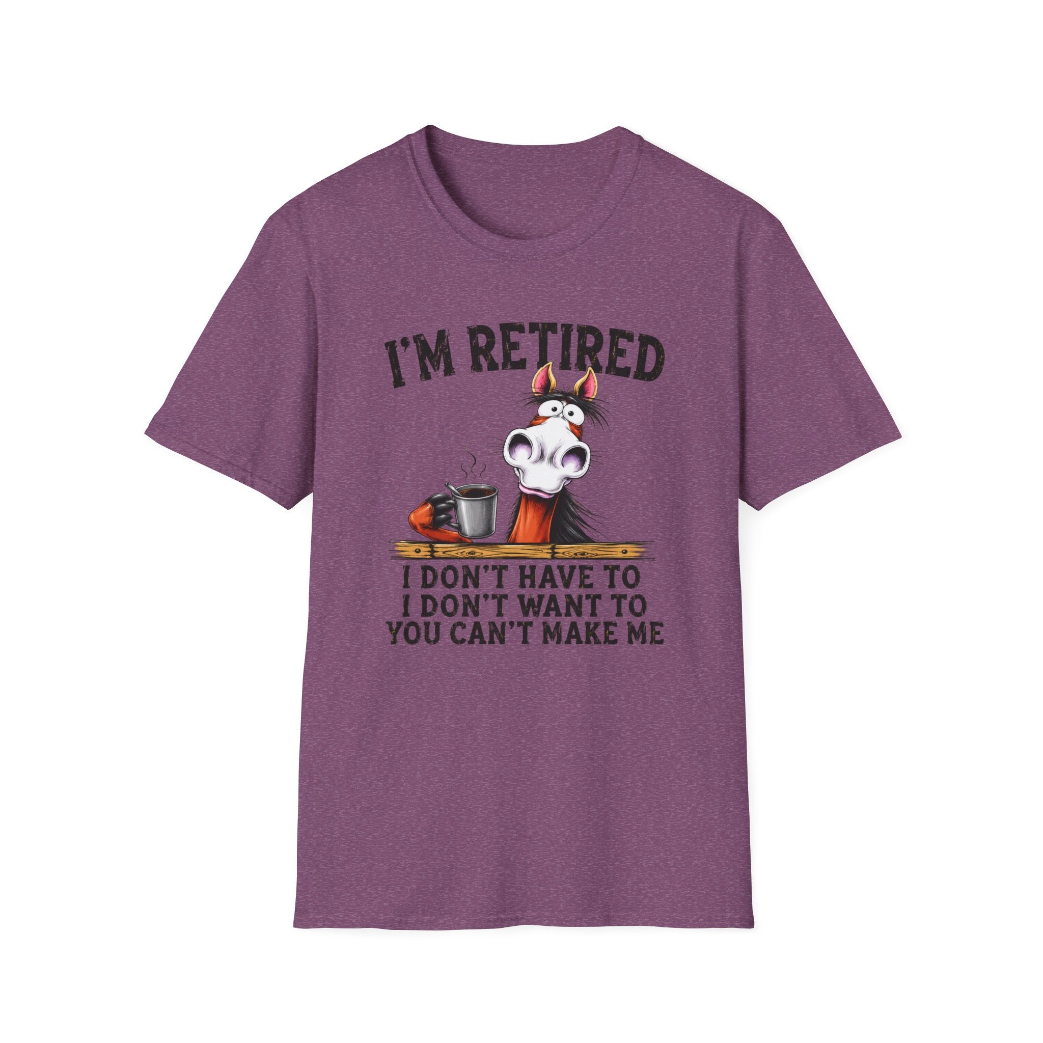 Retired Funny Horse T-Shirt — "I’m Retired" Coffee Humor Tee