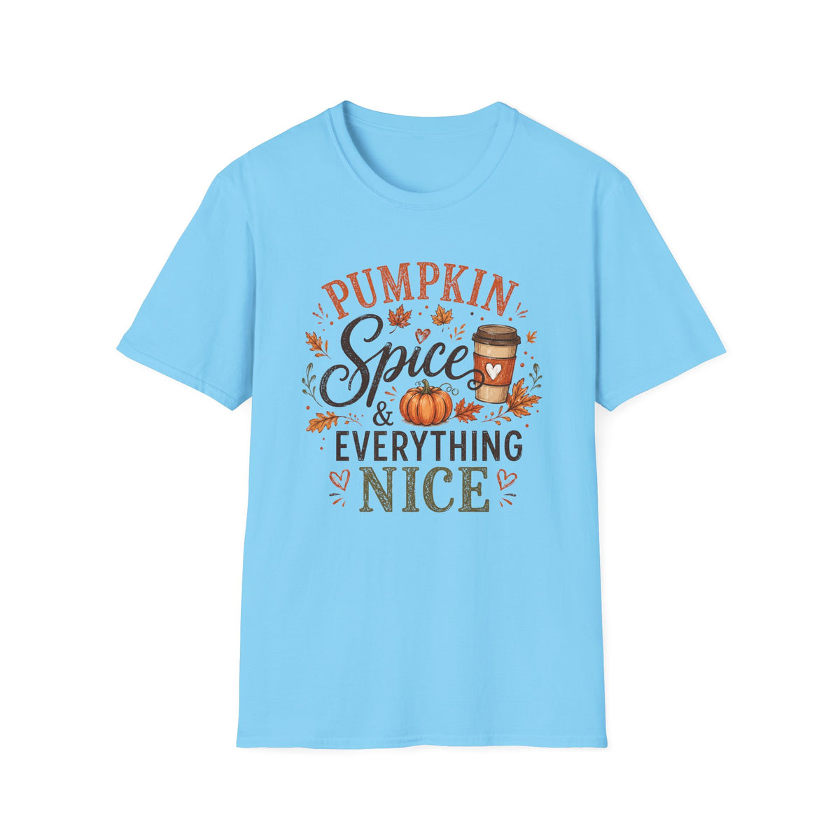 Pumpkin Spice T-Shirt — "Pumpkin Spice & Everything Nice" Fall Graphic Tee