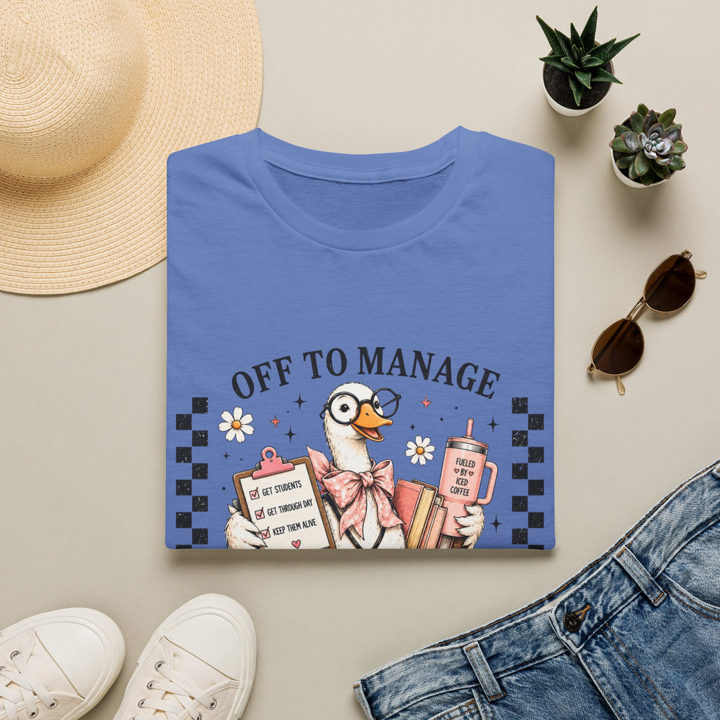T-Shirt — "Off to Manage the Madness" Cute Duck Manager Graphic Tee
