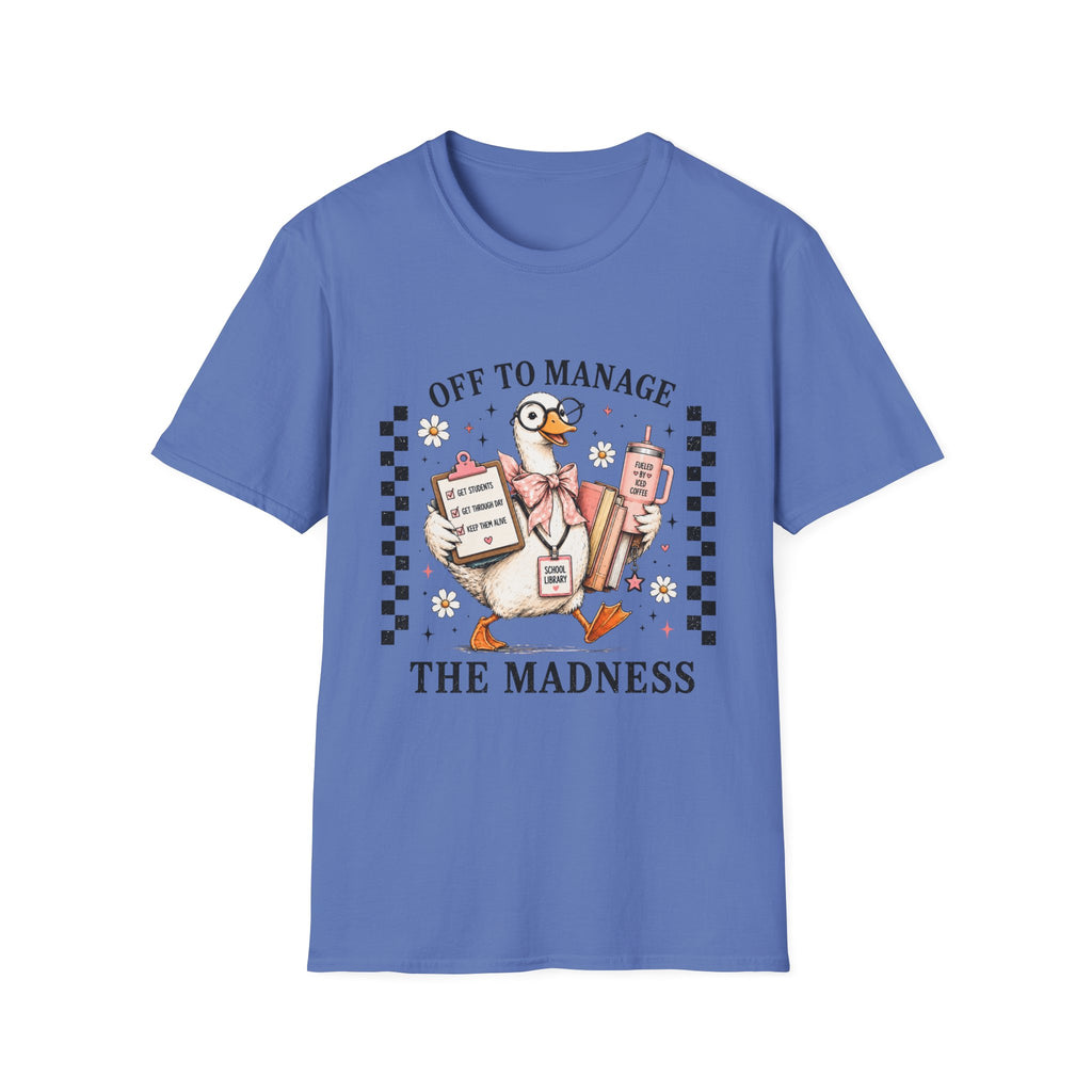 T-Shirt — "Off to Manage the Madness" Cute Duck Manager Graphic Tee