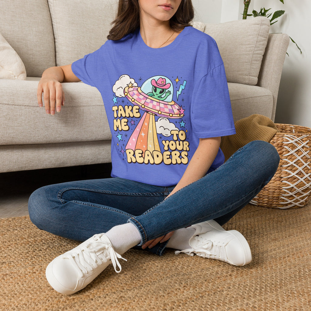 T-Shirt — “Take Me to Your Readers” Alien UFO Cute Graphic Tee