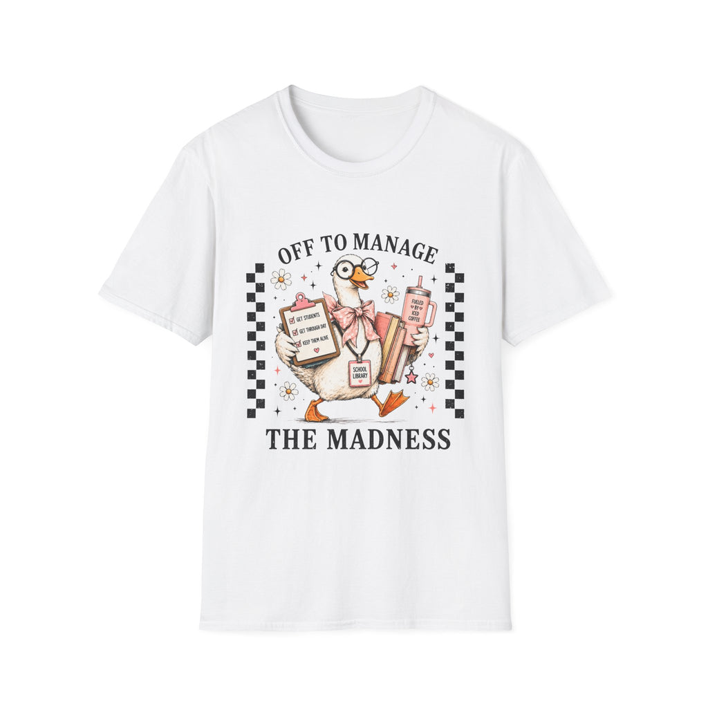 T-Shirt — "Off to Manage the Madness" Cute Duck Manager Graphic Tee