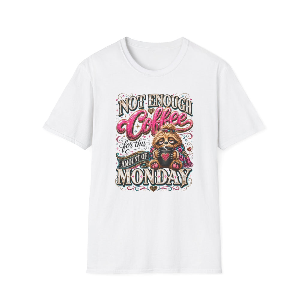 Coffee Sloth T‑Shirt — "Not Enough Coffee for This Monday" Funny Cozy Tee