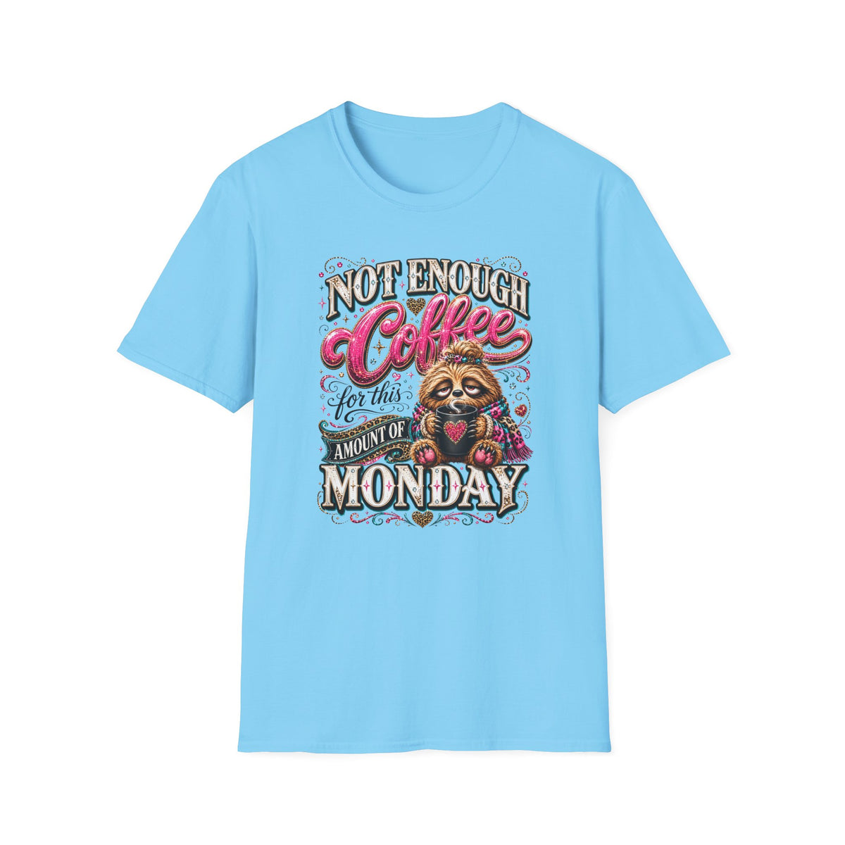 Coffee Sloth T‑Shirt — "Not Enough Coffee for This Monday" Funny Cozy Tee